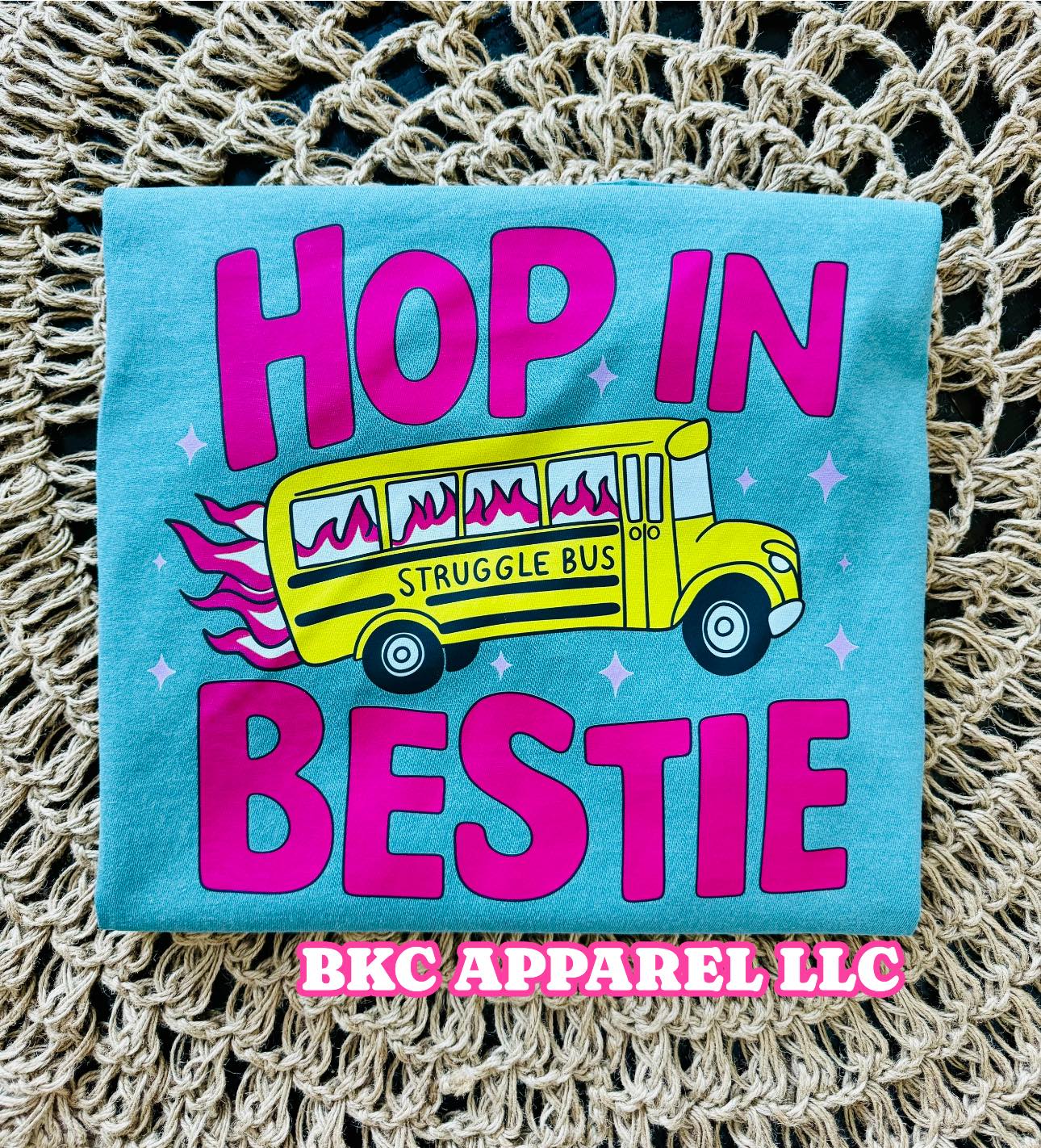 Hop In Bestie - Struggle Bus Tee